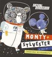 Portada de Monty and Sylvester a Tale of Everyday Astronauts