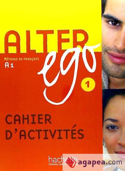 Alter Ego 1 - Cahier d'activités