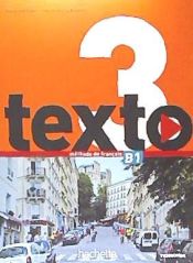 Portada de Texto 3 : Livre de l'élève + DVD-ROM + Manuel numérique élève