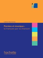 Portada de Collection F - Paroles et musique : le français par la chanson