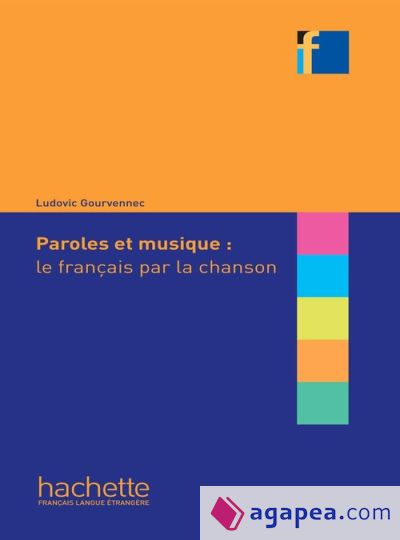 Collection F - Paroles et musique : le français par la chanson