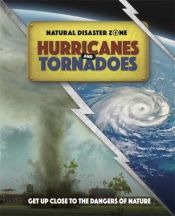 Portada de Natural Disaster Zone: Hurricanes and Tornadoes