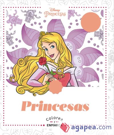 Arteterapia. Colorea y enmarca. Princesas