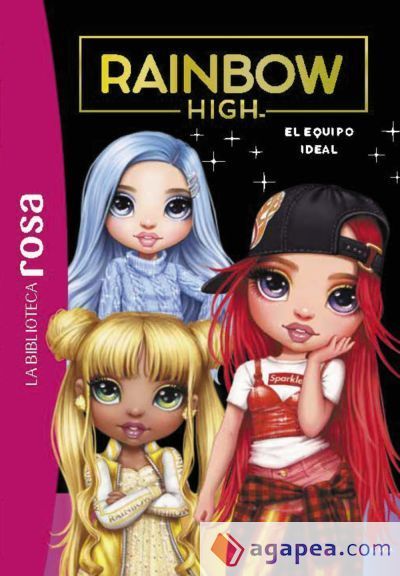 La Biblioteca Rosa. Rainbow High, 12. El equipo ideal La Biblioteca Rosa. Rainbow High, 12. El equipo ideal