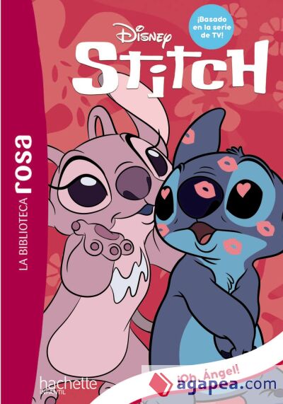 La Biblioteca Rosa. Stitch, 6. &iexcl;Oh, Angel!