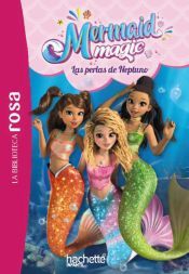 Portada de La biblioteca rosa. Mermaid Magic, 1. Las perlas de Neptuno