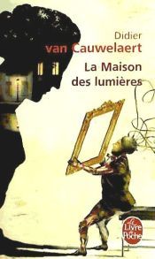 Portada de La maison des lumi&egrave;res