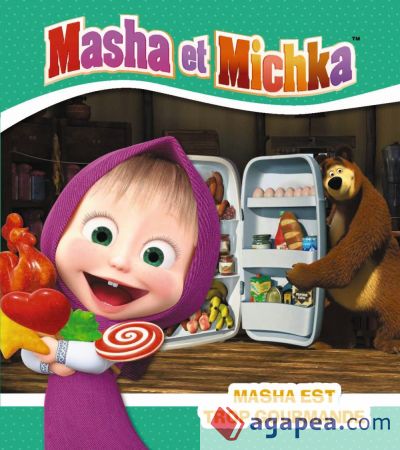 Masha y el Oso. Masha es muy golosa