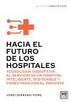Hacia el futuro de los hospitales