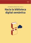 Hacia la biblioteca digital semántica