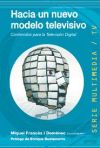 Hacia un nuevo modelo televisivo