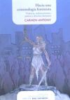 Hacia una criminología feminista : violencia, androcentrismo, justicia y derechos humanos / Carmen Antony.