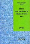 Hacia una teoría de la lengua escrita