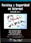 Hacking Y Seguridad En Internet. Edición 2011