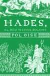 Hades, El Déu Menys Dolent