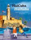 Haicuba/Haikuba: Haikus about Cuba in Spanish and English