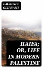 Portada de Haifa; or, Life in modern Palestine (Ebook)