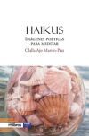 Haikus: im&aacute;genes po&eacute;ticas para meditar
