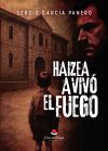 Haizea aviv&oacute; el fuego