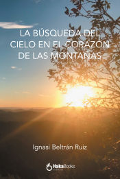 Portada de La búsqueda del cielo en el corazón de las montañas