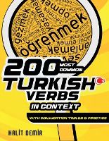 Portada de 200 MOST COMMON TURKISH VERBS IN CONTEXT