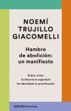 Hambre de abolici&oacute;n: un manifiesto