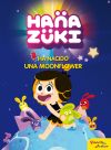 Hanazuki. Cuento. Ha nacido una Moonflower