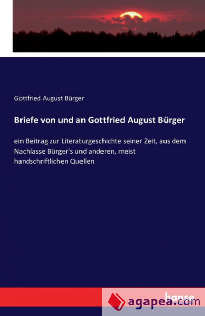 Briefe von und an Gottfried August Bürger