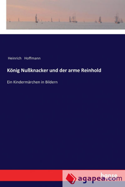 König Nußknacker und der arme Reinhold