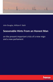 Portada de Seasonable Hints From an Honest Man