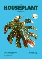 Portada de The Houseplant Handbook: A Beginner's Guide to Caring for Houseplants
