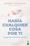 Har&iacute;a cualquier cosa por ti
