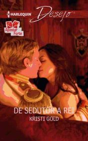 Portada de De sedutor a rei (Ebook)