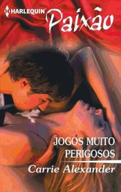 Jogos muito perigosos (Ebook)