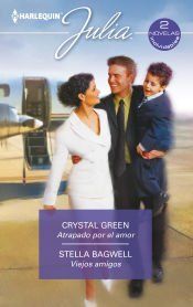 Portada de Atrapado por el amor; Viejos amigos