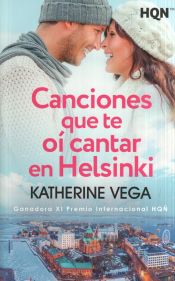 Portada de Canciones que te oí cantar en Helsinki (Ganadora del XI Premio Internacional HQÑ)