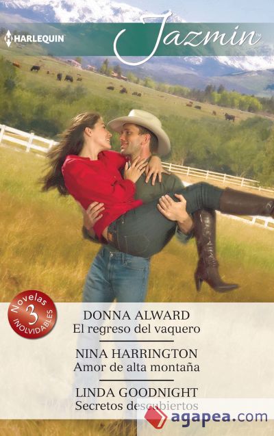 El regreso del vaquero; Amor de alta montaña; Secretos descubiertos