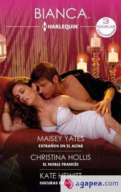 Extraños en el altar; El noble francés; Oscuras emociones Extraños en el altar; El noble francés; Oscuras emociones