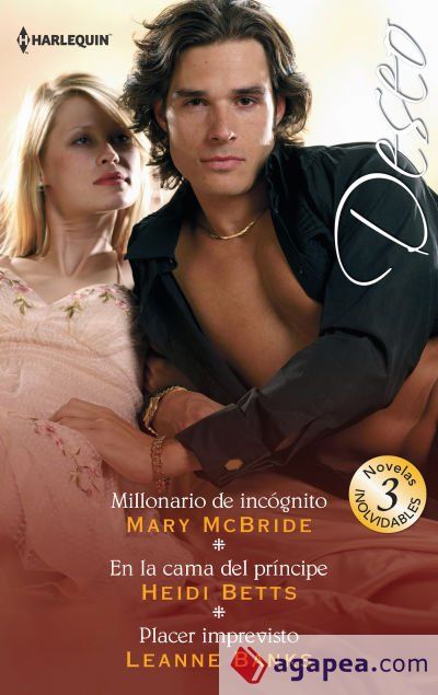 Millonario de incógnito; En la cama del príncipe; Placer imprevisto