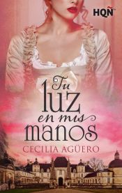 Portada de Tu luz en mis manos