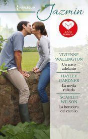 Portada de Un paso adelante; La novia robada; La heredera del castillo