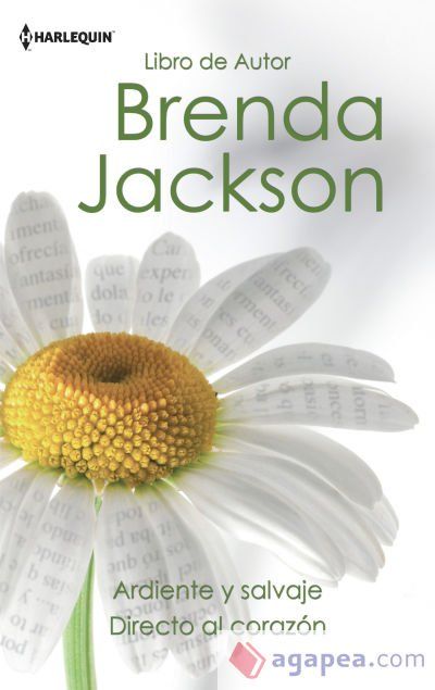 Ardiente y salvaje; Directo al corazón