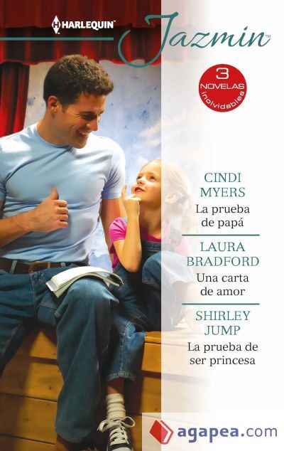La prueba de papá - Una carta de amor - La prueba de ser princesa La prueba de papá - Una carta de amor - La prueba de ser princesa