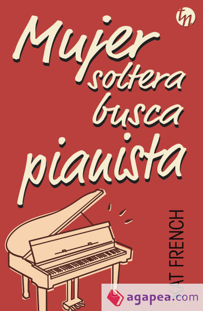 Mujer soltera busca pianista