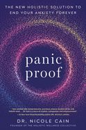 Portada de Panic Proof: The New Holistic Solution to End Your Anxiety Forever