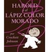 Harold and the Purple Crayon (Spanish Edition): Harold y El Lapiz Color Morado