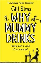 Portada de Why Mummy Drinks
