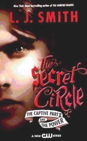Portada de The Secret Circle. The Captive Part II / The Power