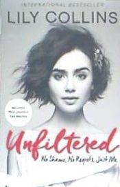 Portada de Unfiltered - No Shame No Regrets Just Me