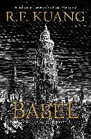 Portada de Babel: Or the Necessity of Violence: An Arcane History of the Oxford Translators' Revolution